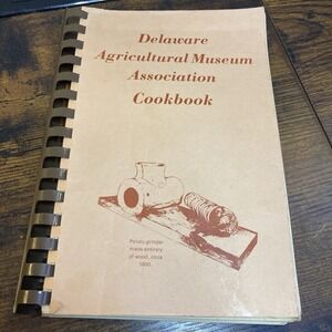 Delaware Agricultural Museum Association Cookbook Recipe 1979 Vtg Spiral Bound